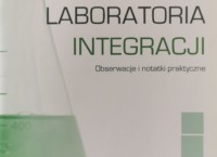 Laboratoria Integracji Obserwacje i notatki praktyczne