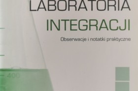 Laboratoria Integracji Obserwacje i notatki praktyczne