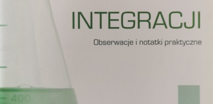 Laboratoria Integracji Obserwacje i notatki praktyczne